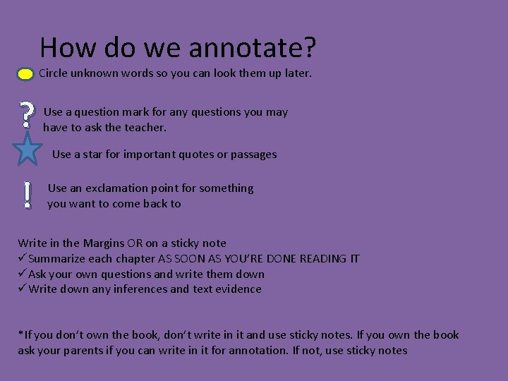 How do we annotate? Circle unknown words so you can look them up later.