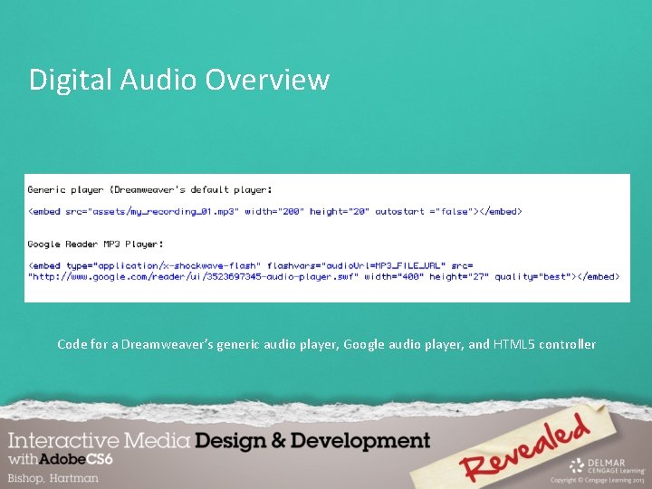 Digital Audio Overview Code for a Dreamweaver’s generic audio player, Google audio player, and