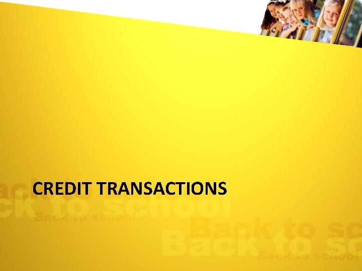 CREDIT TRANSACTIONS 