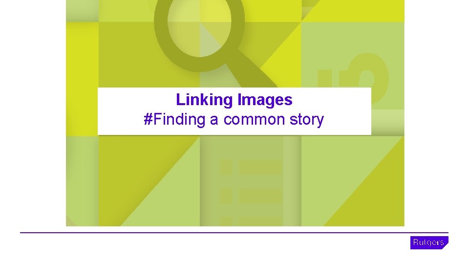 Linking Images #Finding a common story 