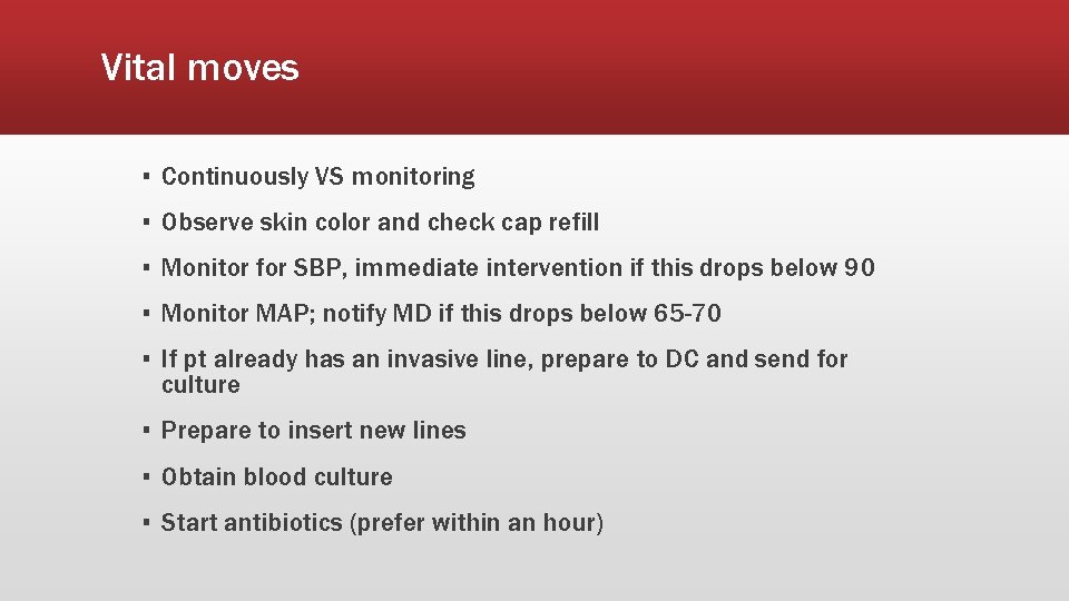 Vital moves ▪ Continuously VS monitoring ▪ Observe skin color and check cap refill Vital moves ▪ Continuously VS monitoring ▪ Observe skin color and check cap refill