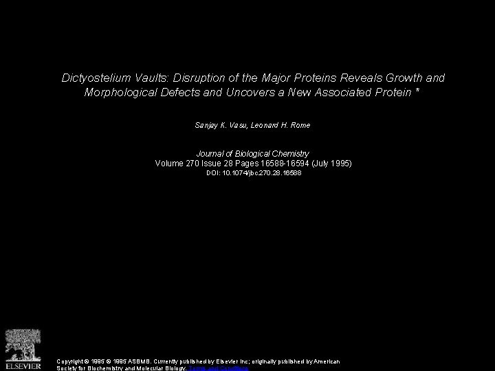 Dictyostelium Vaults: Disruption of the Major Proteins Reveals Growth and Morphological Defects and Uncovers