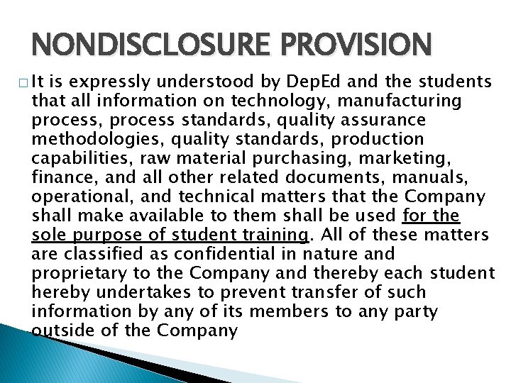 NONDISCLOSURE PROVISION � It is expressly understood by Dep. Ed and the students that