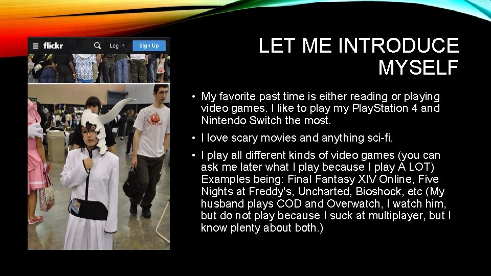 LET ME INTRODUCE MYSELF • My favorite past time is either reading or playing LET ME INTRODUCE MYSELF • My favorite past time is either reading or playing