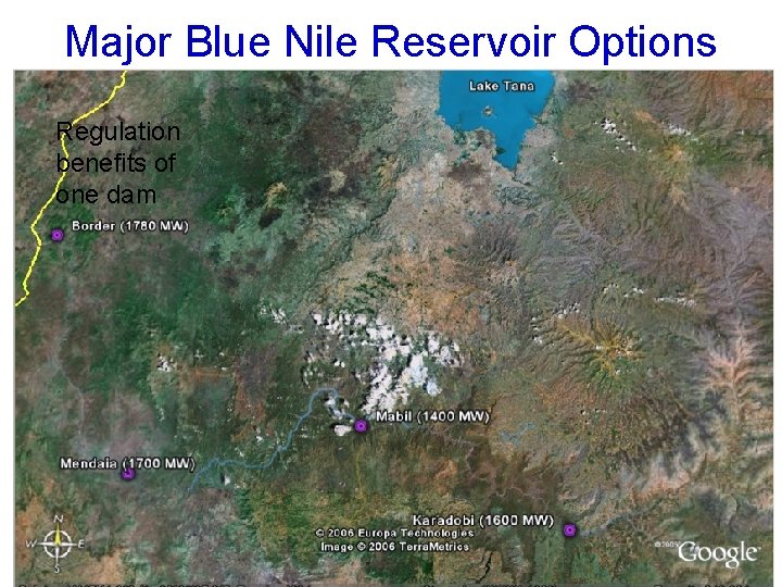 Major Blue Nile Reservoir Options Regulation benefits of one dam 