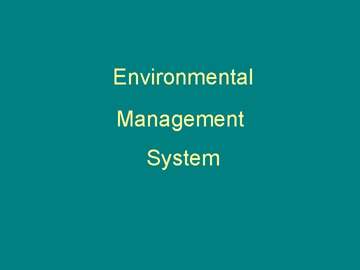 Environmental Management System 