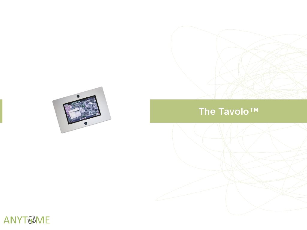The Tavolo™ 