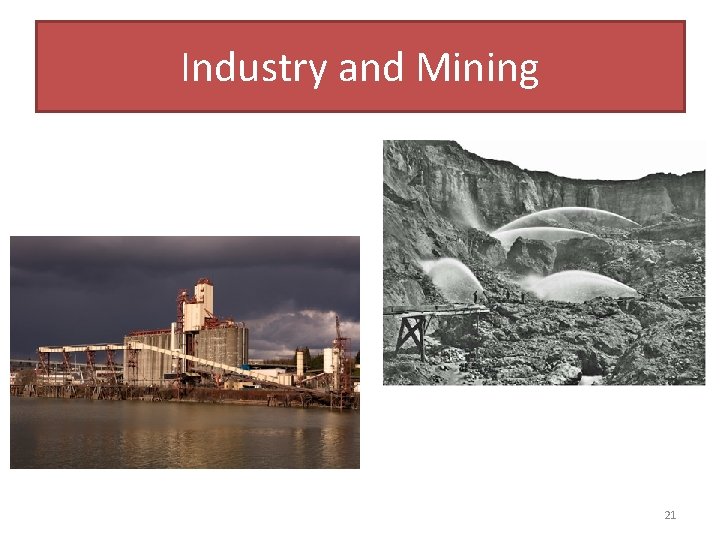 Industry and Mining 21 