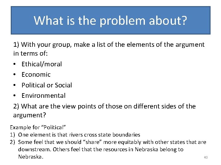 What is the problem about? 1) With your group, make a list of the