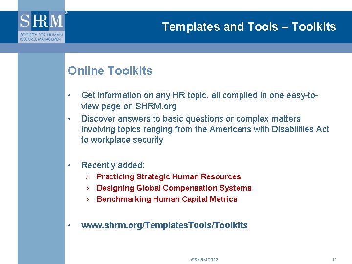Templates and Tools – Toolkits Online Toolkits • • Get information on any HR