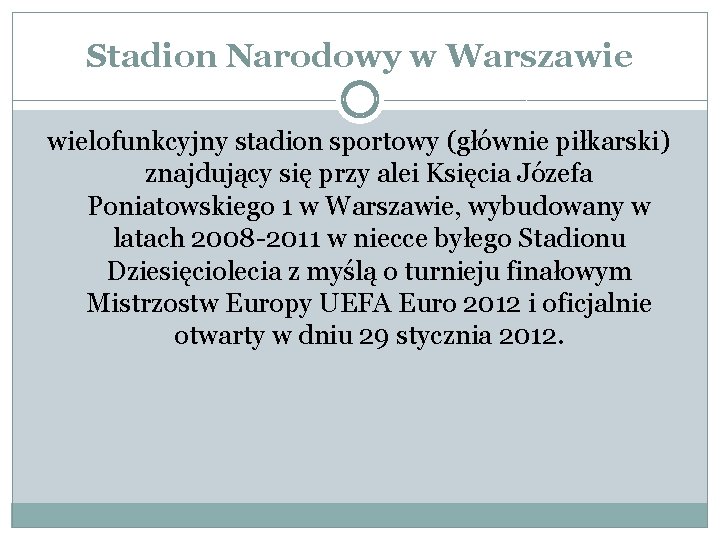 Stadion Narodowy w Warszawie wielofunkcyjny stadion sportowy (głównie piłkarski) znajdujący się przy alei Księcia