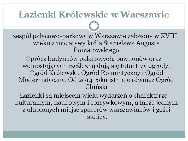 Łazienki Królewskie w Warszawie zespół pałacowo-parkowy w Warszawie założony w XVIII wieku z inicjatywy