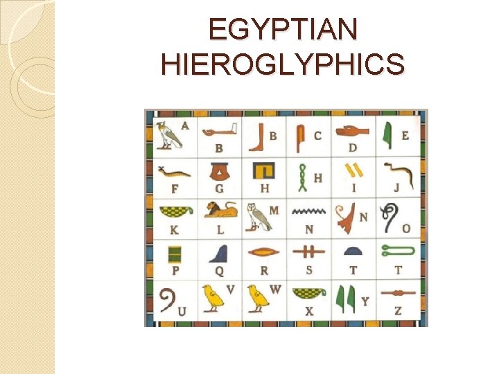 EGYPTIAN HIEROGLYPHICS 