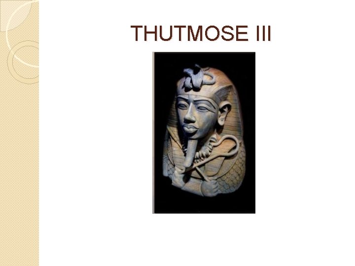 THUTMOSE III 