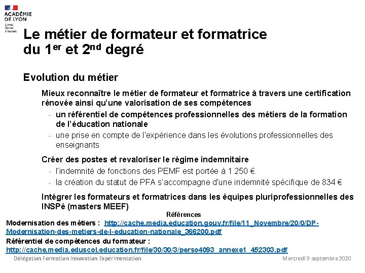 Le métier de formateur et formatrice du 1 er et 2 nd degré Evolution