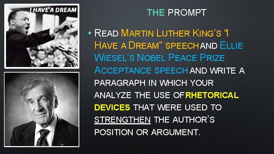 THE PROMPT • READ MARTIN LUTHER KING’S “I HAVE A DREAM” SPEECH AND ELLIE