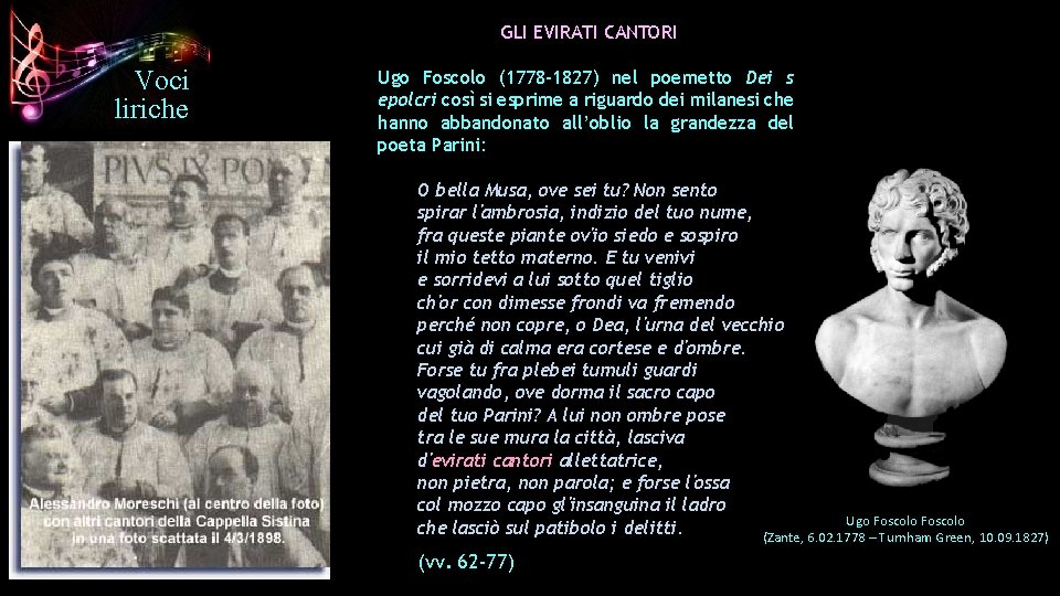 GLI EVIRATI CANTORI Voci liriche Ugo Foscolo (1778 -1827) nel poemetto Dei s epolcri