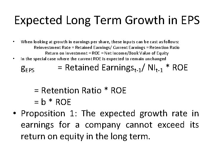 Expected Long Term Growth in EPS • • When looking at growth in earnings