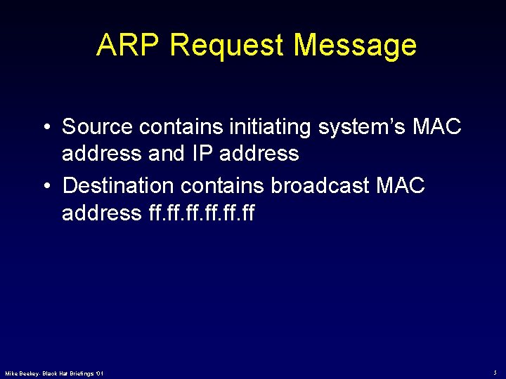 ARP Vulnerabilities Indefensible Local Network Attacks Mike Beekey