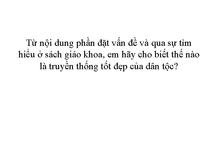 Từ nội dung phần đặt vấn đề và qua sự tìm hiểu ở sách