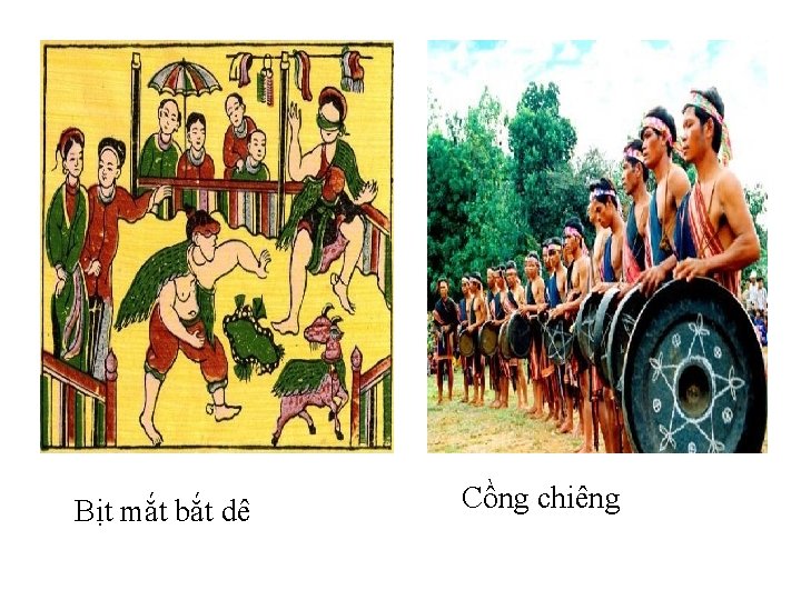 Bịt mắt bắt dê Cồng chiêng 