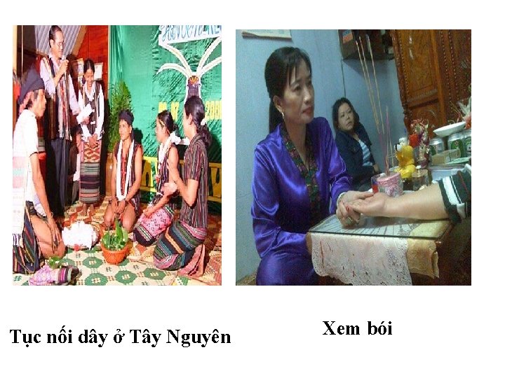 Tục nối dây ở Tây Nguyên Xem bói 