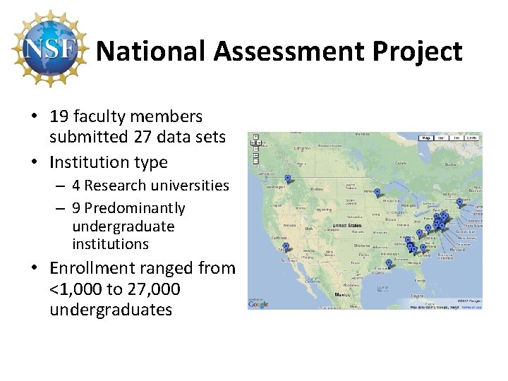 National Assessment Project • 19 faculty members submitted 27 data sets • Institution type