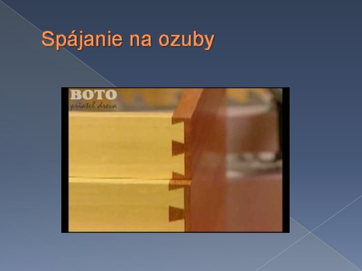 Spájanie na ozuby 