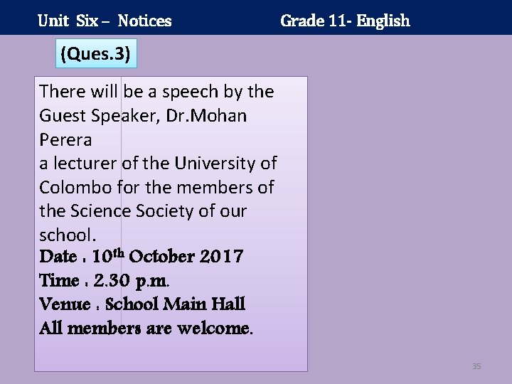 Unit Six – Notices Grade 11 - English (Ques. 3) There will be a