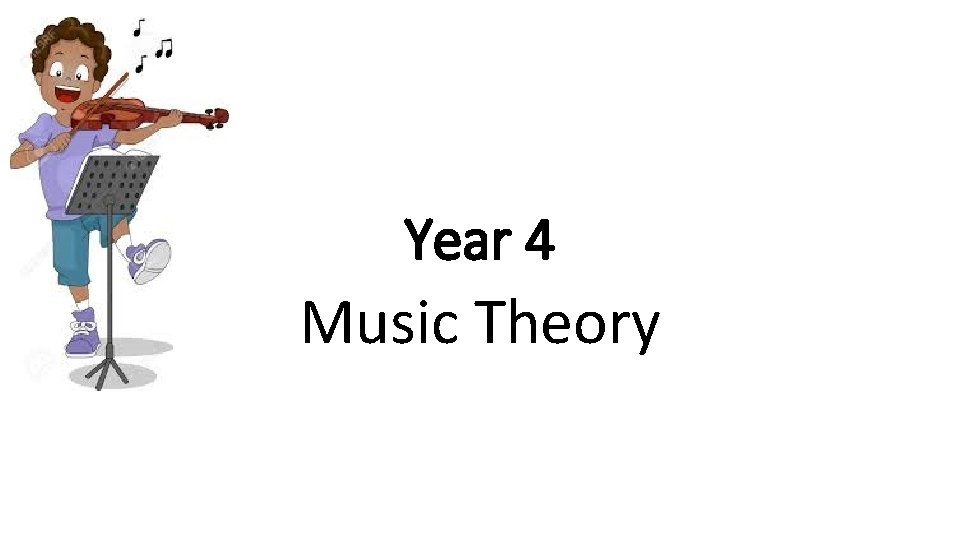 Year 4 Music Theory 