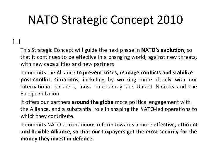 NATO Strategic Concept 2010 […] This Strategic Concept will guide the next phase in