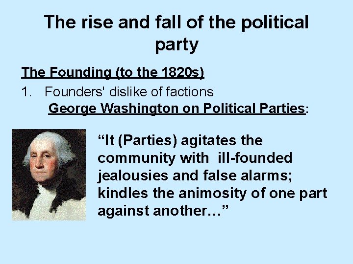 The rise and fall of the political party The Founding (to the 1820 s)