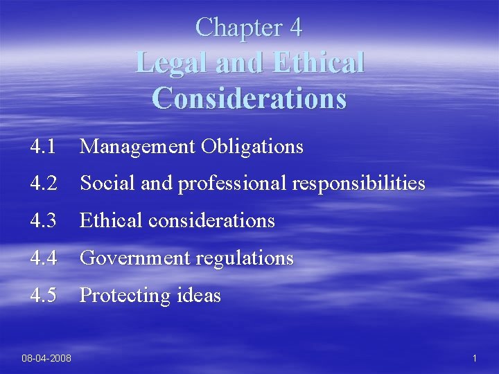 Chapter 4 Legal and Ethical Considerations 4. 1 Management Obligations 4. 2 Social and