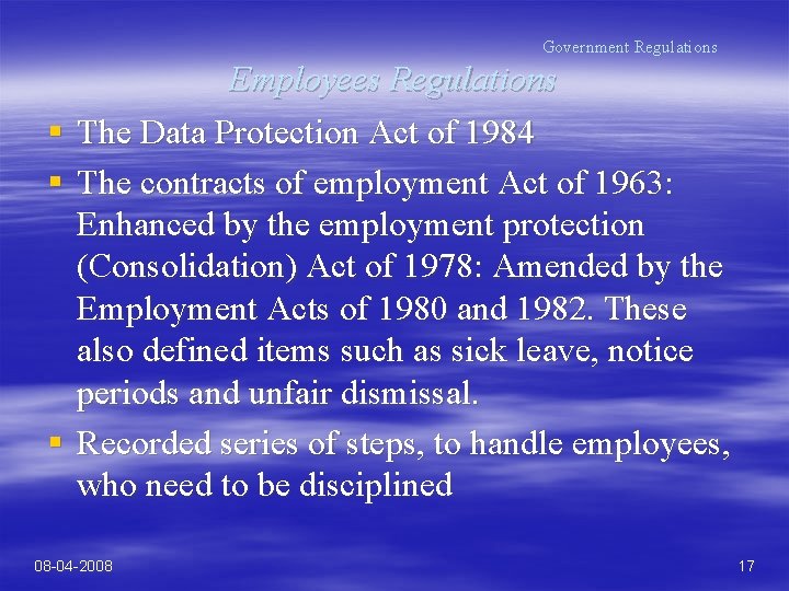 Government Regulations Employees Regulations § The Data Protection Act of 1984 § The contracts