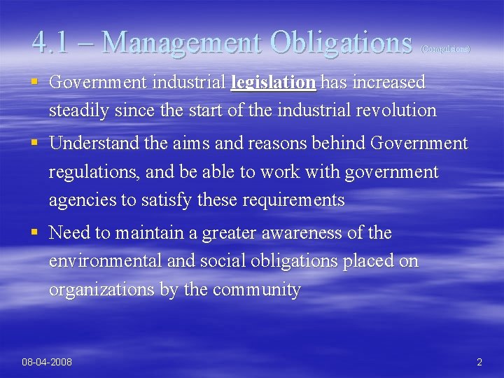 4. 1 – Management Obligations (Compulsions) § Government industrial legislation has increased steadily since
