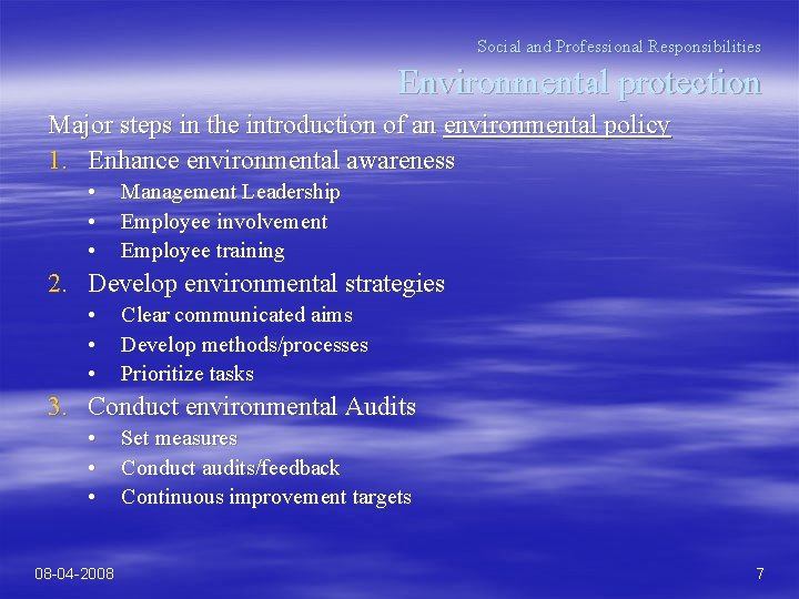 Social and Professional Responsibilities Environmental protection Major steps in the introduction of an environmental