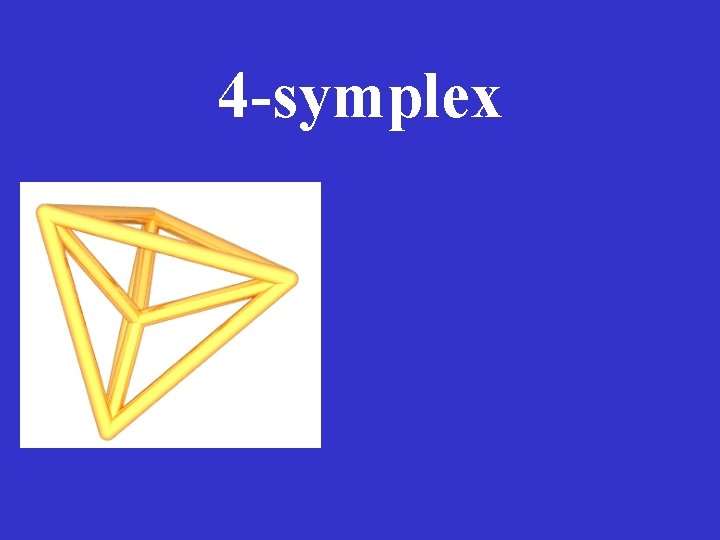 4 -symplex 