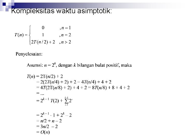 Kompleksitas waktu asimptotik: 