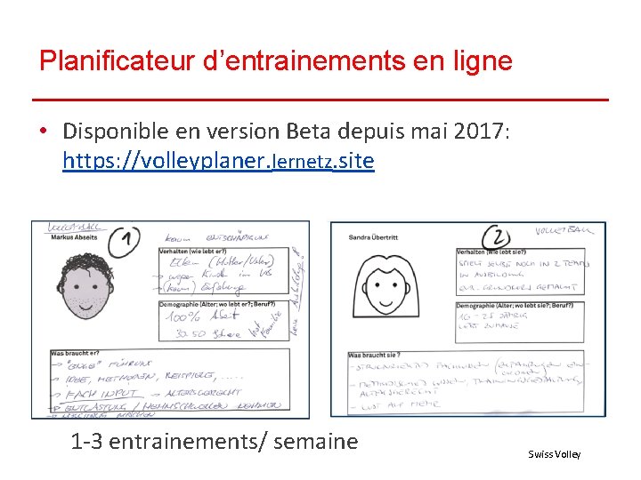 Planificateur d’entrainements en ligne • Disponible en version Beta depuis mai 2017: https: //volleyplaner.