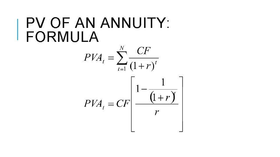 PV OF AN ANNUITY: FORMULA 