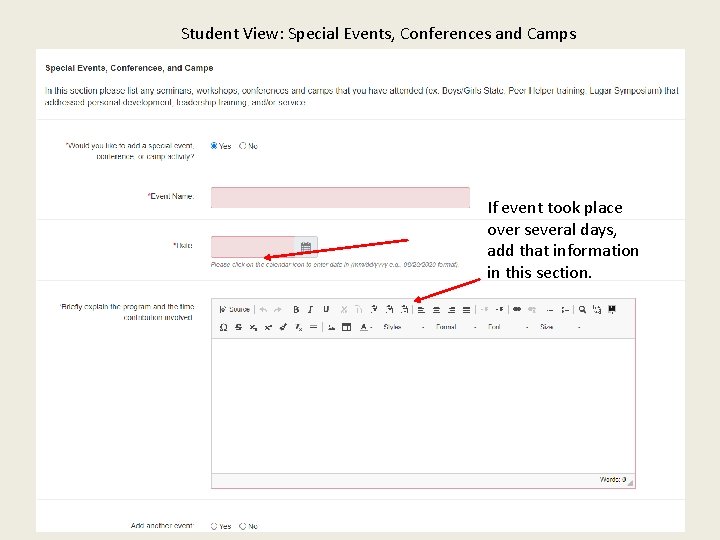 Student View: Special Events, Conferences and Camps If event took place over several days,
