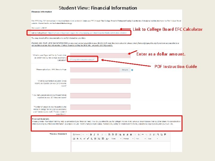 Student View: Financial Information Link to College Board EFC Calculator Enter as a dollar