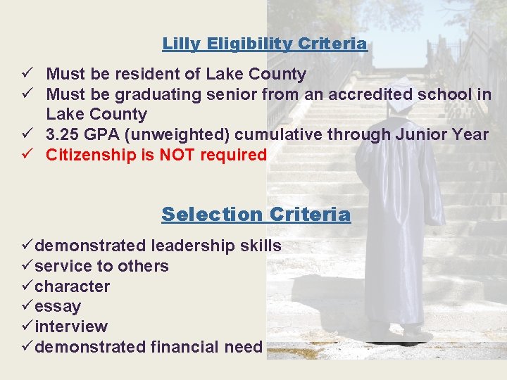Lilly Eligibility Criteria ü Must be resident of Lake County ü Must be graduating