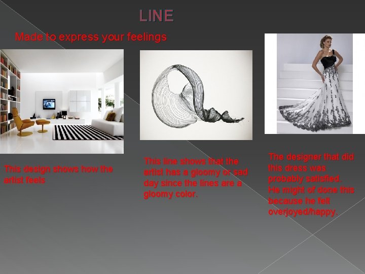 LINE Made to express your feelings This design shows how the artist feels This