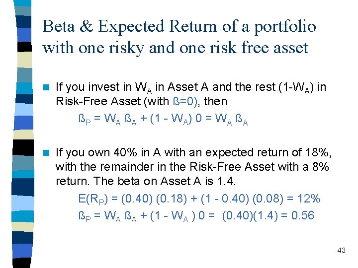 Beta & Expected Return of a portfolio with one risky and one risk free