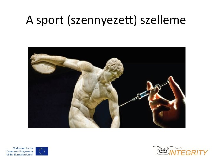 A sport (szennyezett) szelleme 