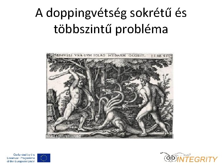 A doppingvétség sokrétű és többszintű probléma 