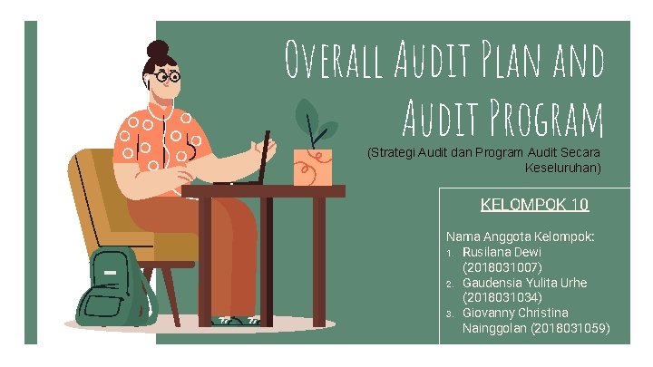 Overall Audit Plan and Audit Program (Strategi Audit dan Program Audit Secara Keseluruhan) KELOMPOK