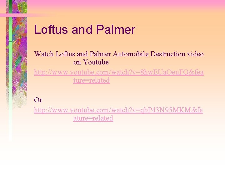 Loftus and Palmer Watch Loftus and Palmer Automobile Destruction video on Youtube http: //www.