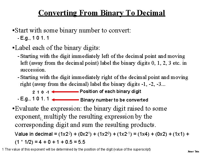 Converting From Binary To Decimal • Start with some binary number to convert: -